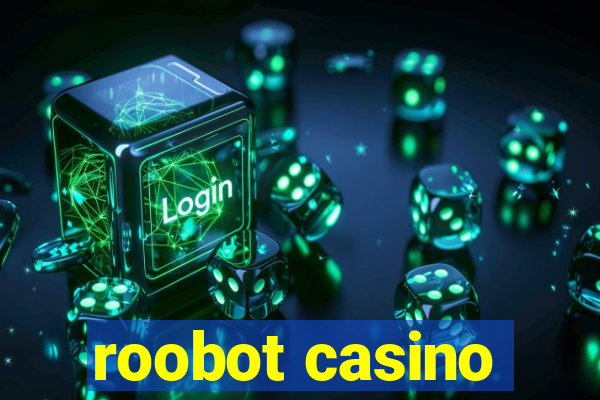 roobot casino