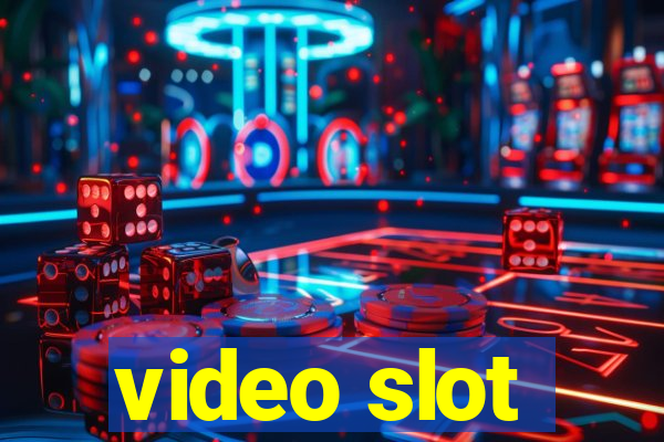 video slot