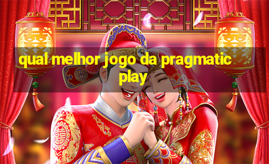 qual melhor jogo da pragmatic play