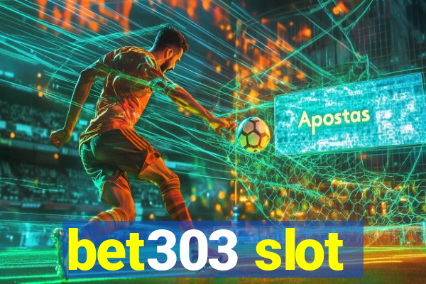 bet303 slot