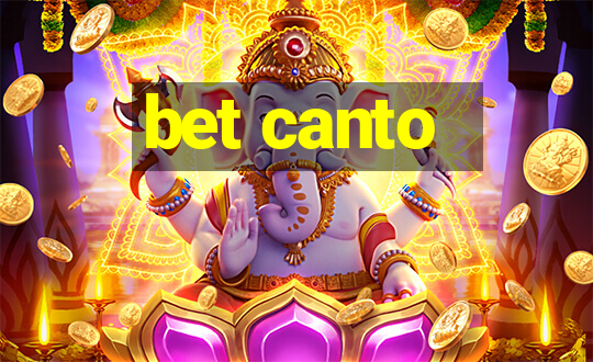 bet canto