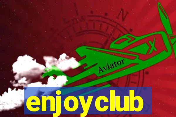 enjoyclub