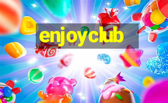 enjoyclub