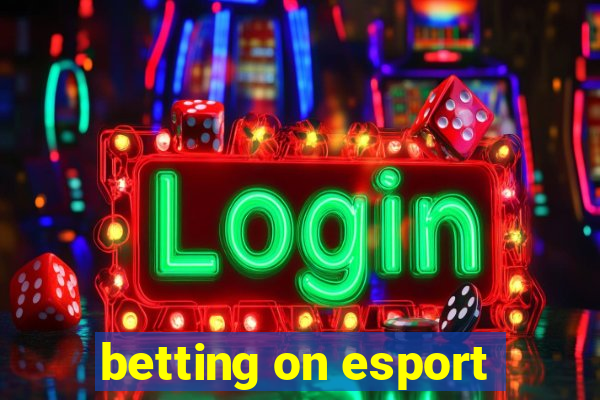 betting on esport