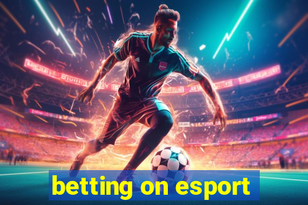 betting on esport