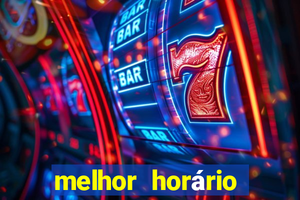 melhor horário para jogar fortune touro a noite