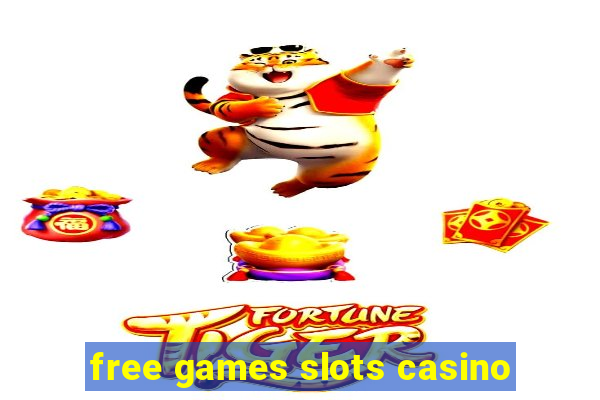 free games slots casino