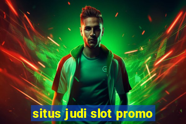 situs judi slot promo