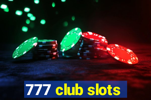 777 club slots