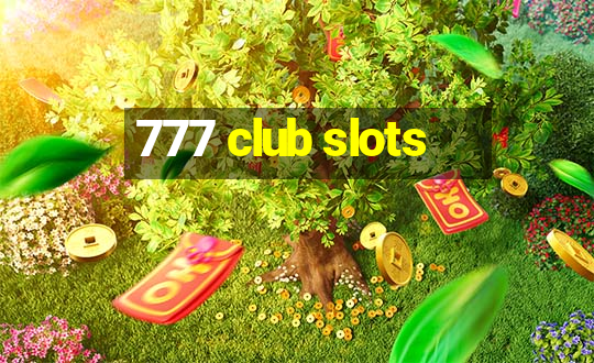 777 club slots