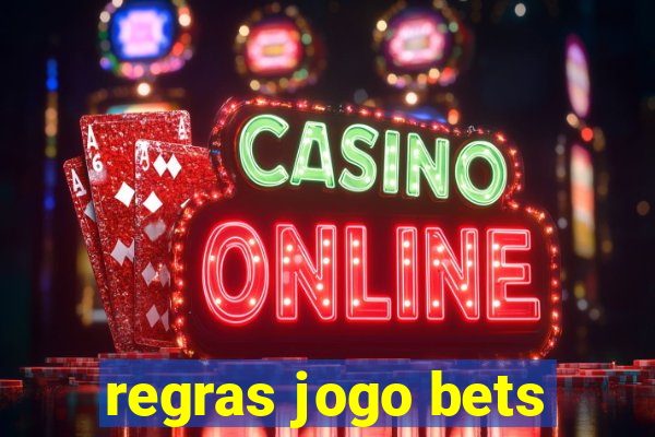 regras jogo bets