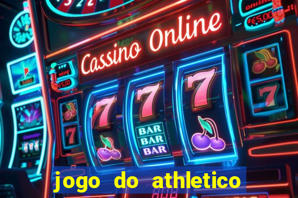 jogo do athletico pr hoje ao vivo