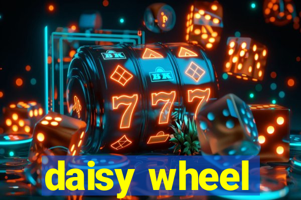 daisy wheel