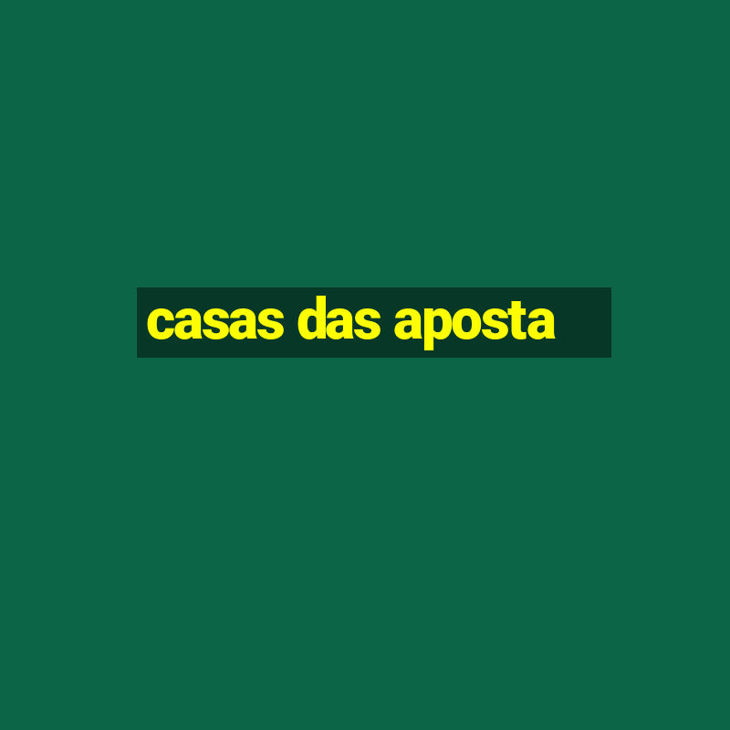 casas das aposta