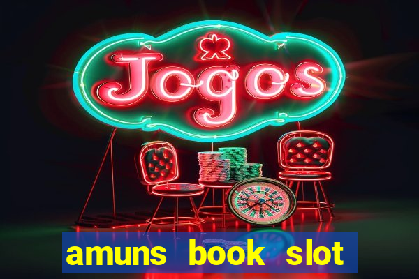 amuns book slot free play