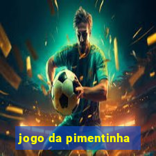 jogo da pimentinha