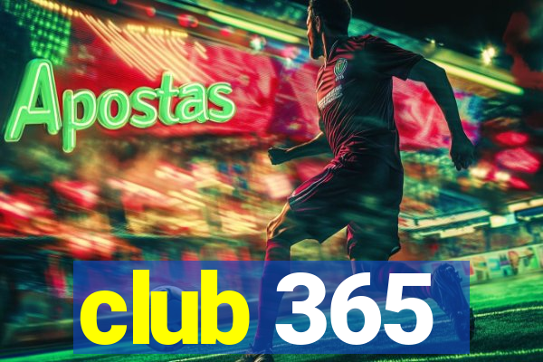 club 365