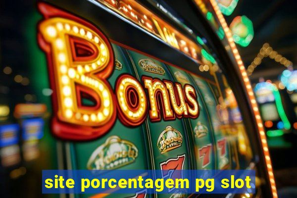 site porcentagem pg slot