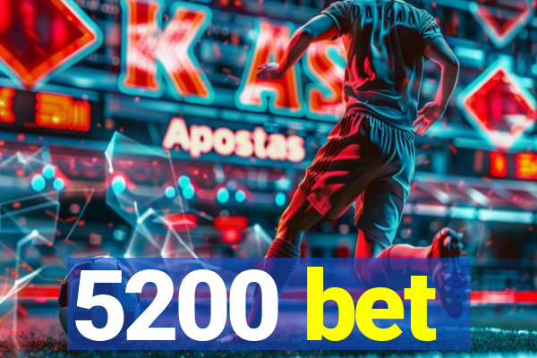 5200 bet