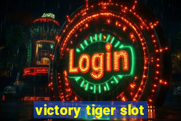 victory tiger slot