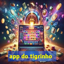 app do tigrinho