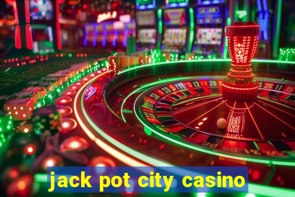 jack pot city casino