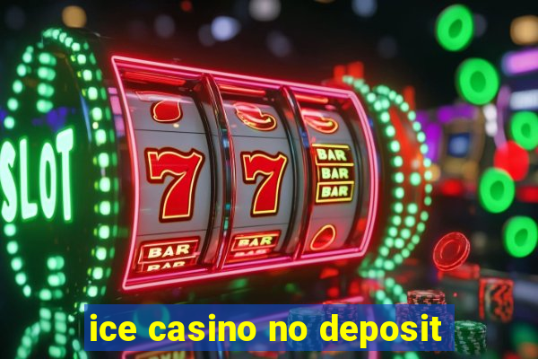 ice casino no deposit