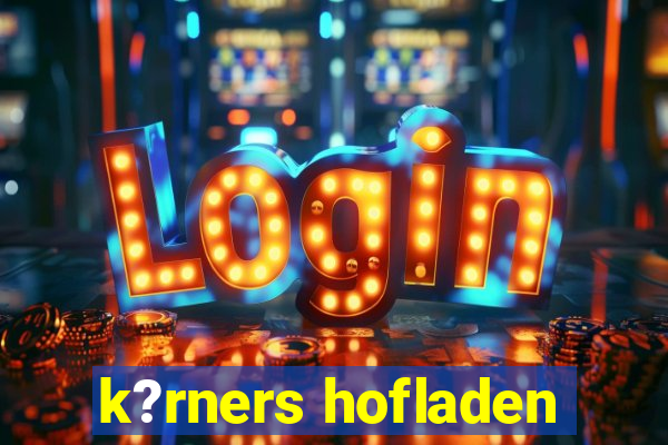 k?rners hofladen