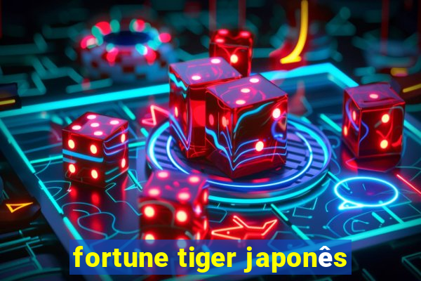 fortune tiger japonês