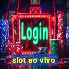 slot ao vivo