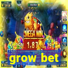 grow bet