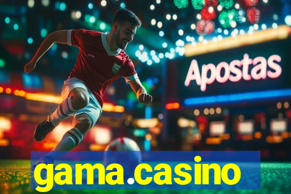 gama.casino