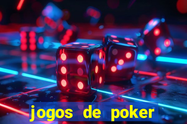 jogos de poker dinheiro real