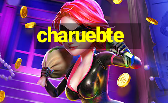 charuebte