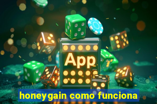 honeygain como funciona