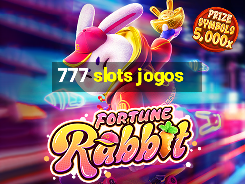 777 slots jogos