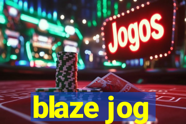 blaze jog