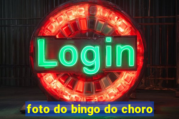 foto do bingo do choro