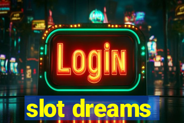 slot dreams