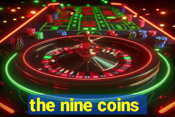 the nine coins