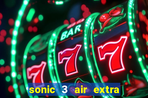 sonic 3 air extra slot mecha sonic