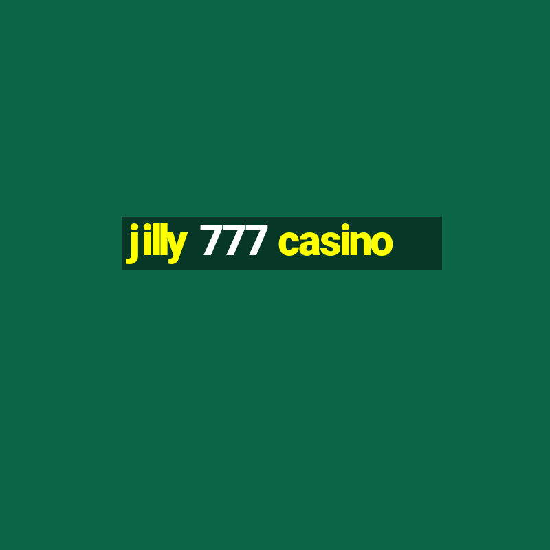 jilly 777 casino