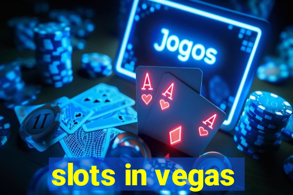 slots in vegas