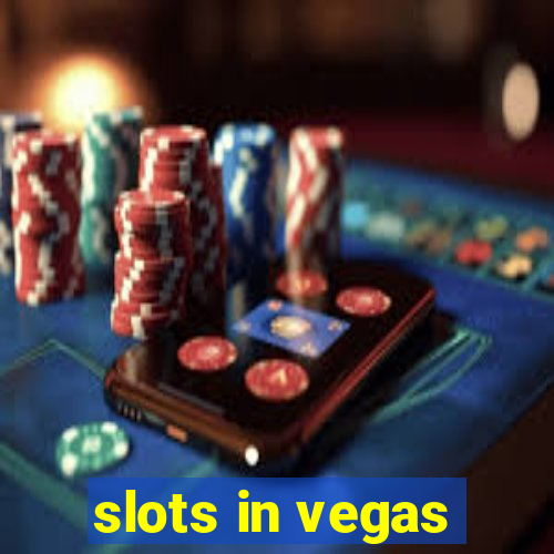 slots in vegas