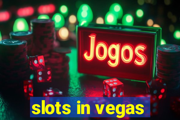 slots in vegas