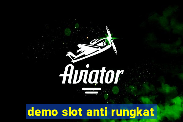 demo slot anti rungkat