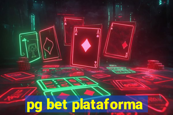 pg bet plataforma