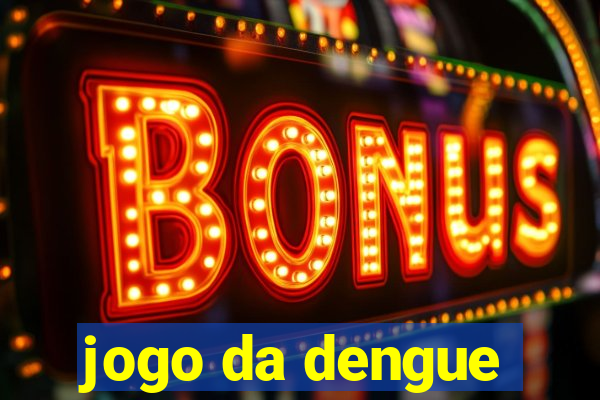 jogo da dengue