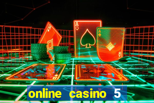 online casino 5 euro bonus