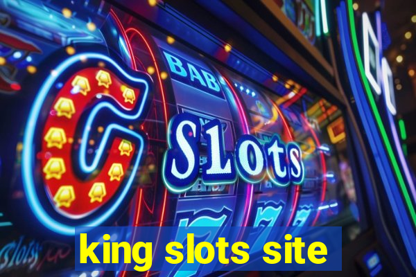 king slots site